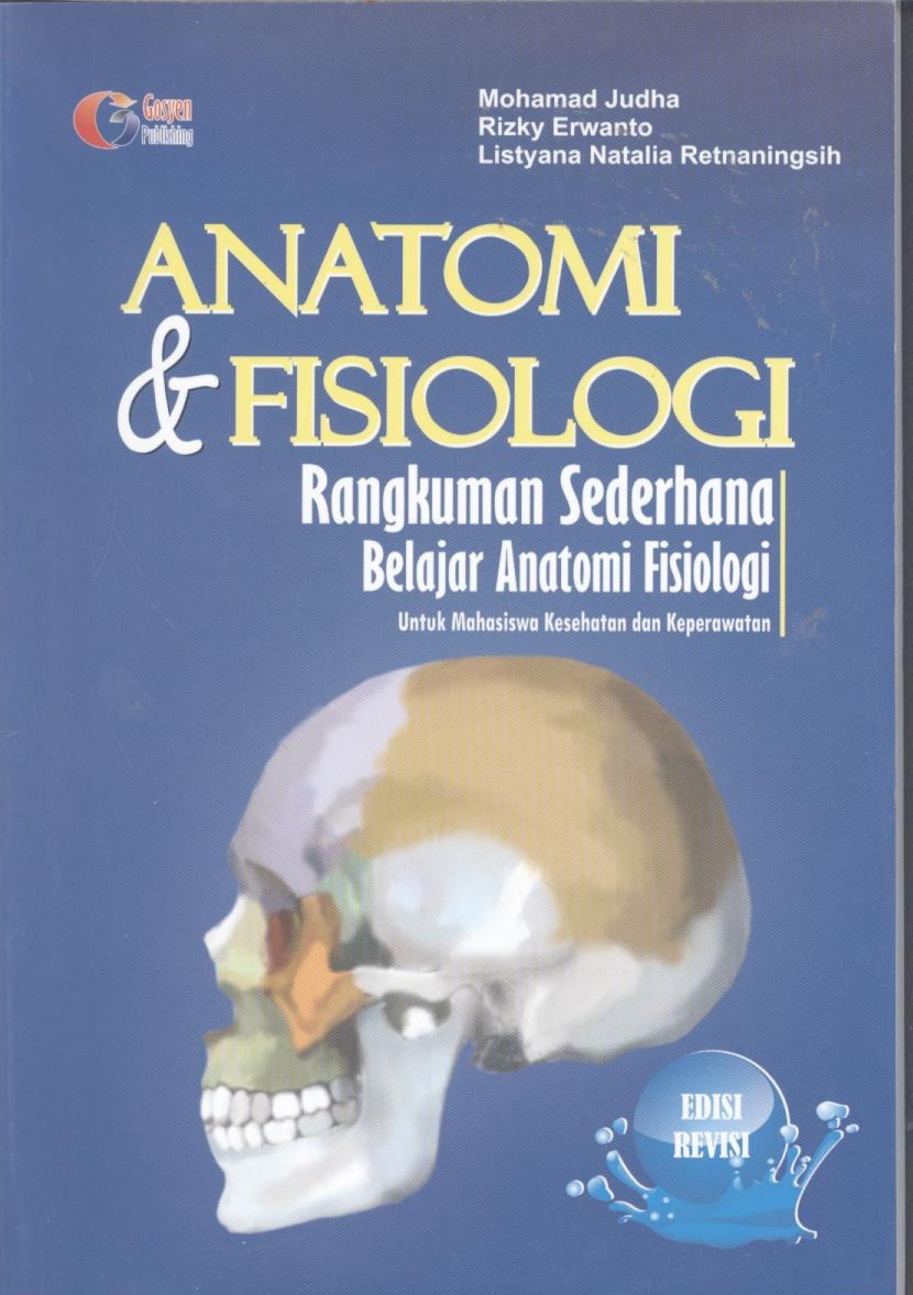 Anatomi dan fsiologis : Rangkuman sederhana belajar anatomi fisiologis