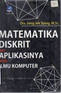 matematika diskrit dan aplikasinya pada ilmu komputer